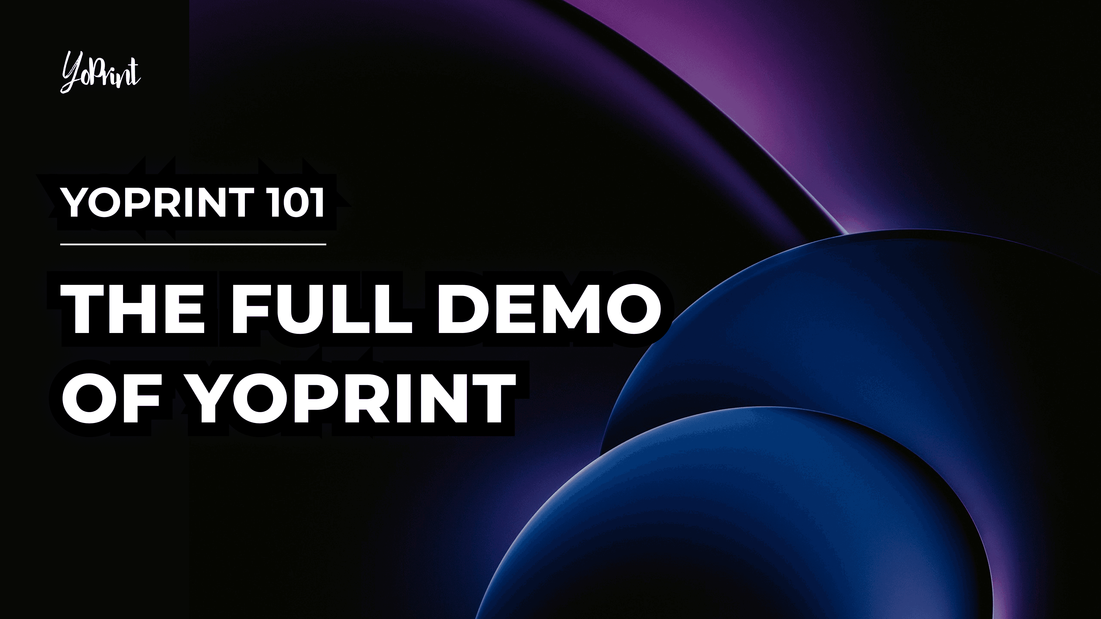 YoPrint Demo Video Preview